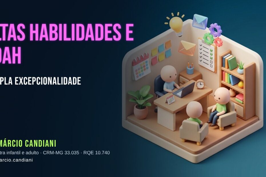 Ilustração 3D em miniatura sobre altas habilidades e tdah - Dr. Márcio Candiani, psiquiatra em Belo Horizonte