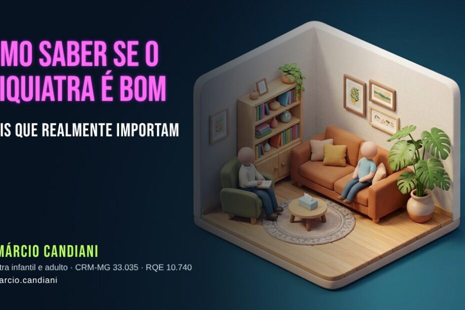 Ilustração 3D em miniatura sobre como saber se o psiquiatra é bom? 7 sinais que realmente importam - Dr. Márcio Candiani, psiquiatra em Belo Horizonte