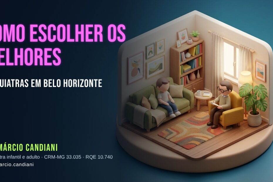Ilustração 3D em miniatura sobre como escolher os melhores psiquiatras em belo horizonte - Dr. Márcio Candiani, psiquiatra em Belo Horizonte