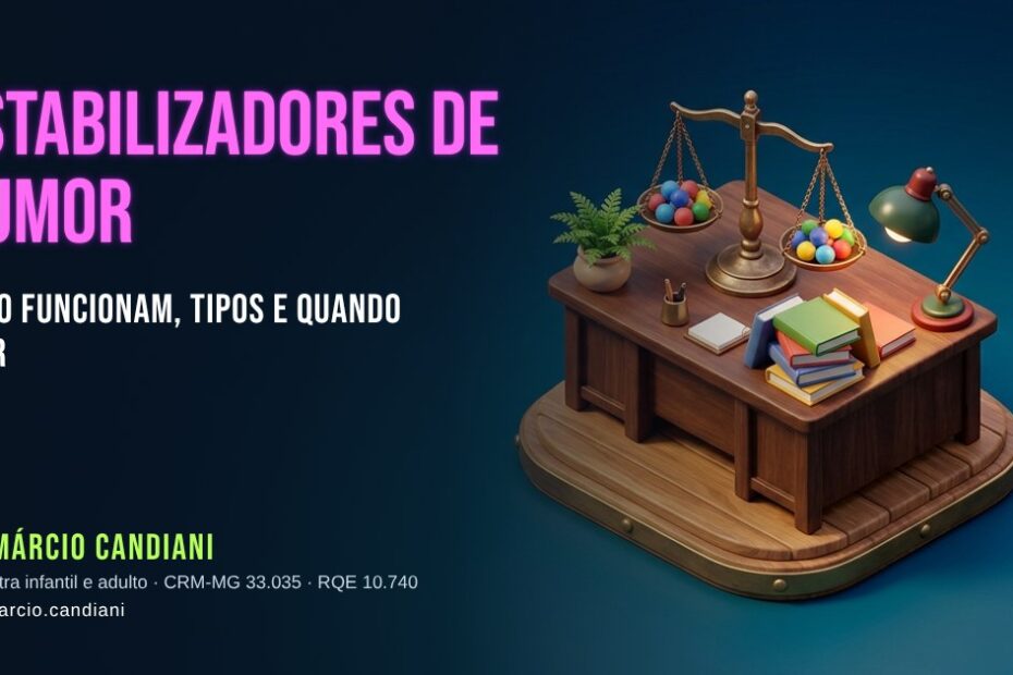 Ilustração 3D em miniatura sobre estabilizadores de humor - Dr. Márcio Candiani, psiquiatra em Belo Horizonte