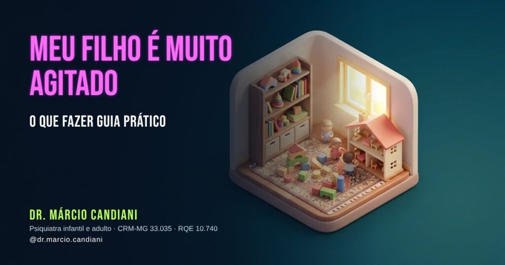 Ilustração 3D em miniatura sobre meu filho é muito agitado o que fazer - Dr. Márcio Candiani, psiquiatra em Belo Horizonte