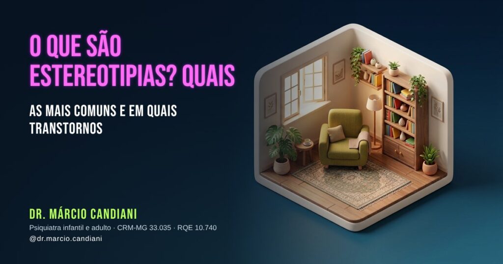 Ilustração 3D em miniatura sobre o que são estereotipias? quais as mais comuns e em quais transtornos - Dr. Márcio Candiani, psiquiatra em Belo Horizonte
