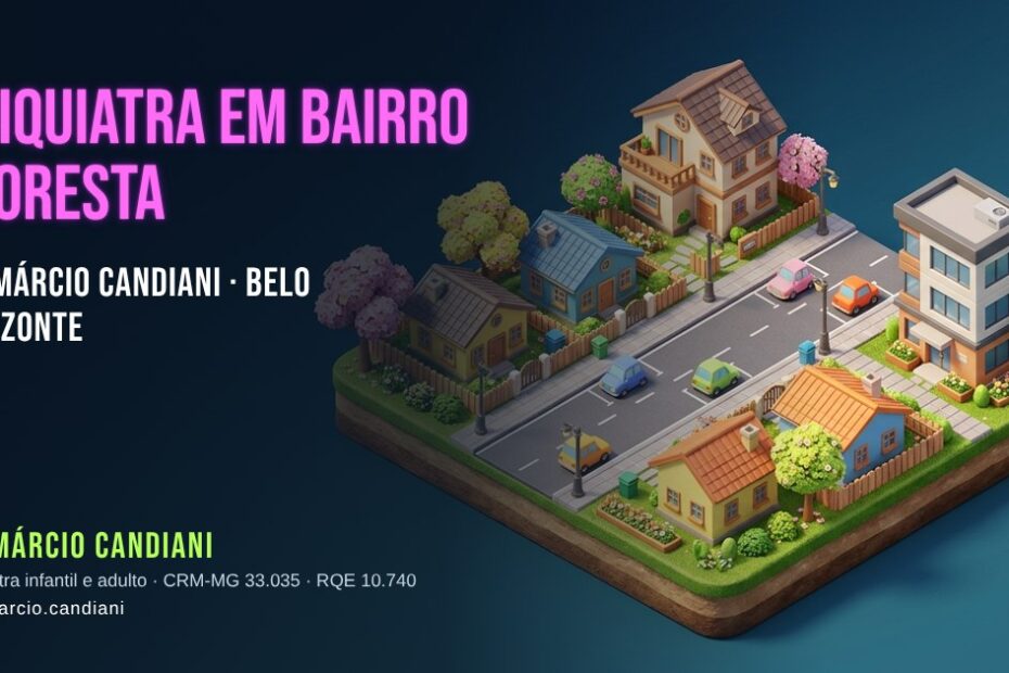 Ilustração 3D em miniatura sobre psiquiatra em Bairro Floresta - Dr. Márcio Candiani, psiquiatra em Belo Horizonte