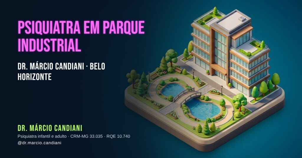Ilustração 3D em miniatura sobre psiquiatra em Parque Industrial - Dr. Márcio Candiani, psiquiatra em Belo Horizonte