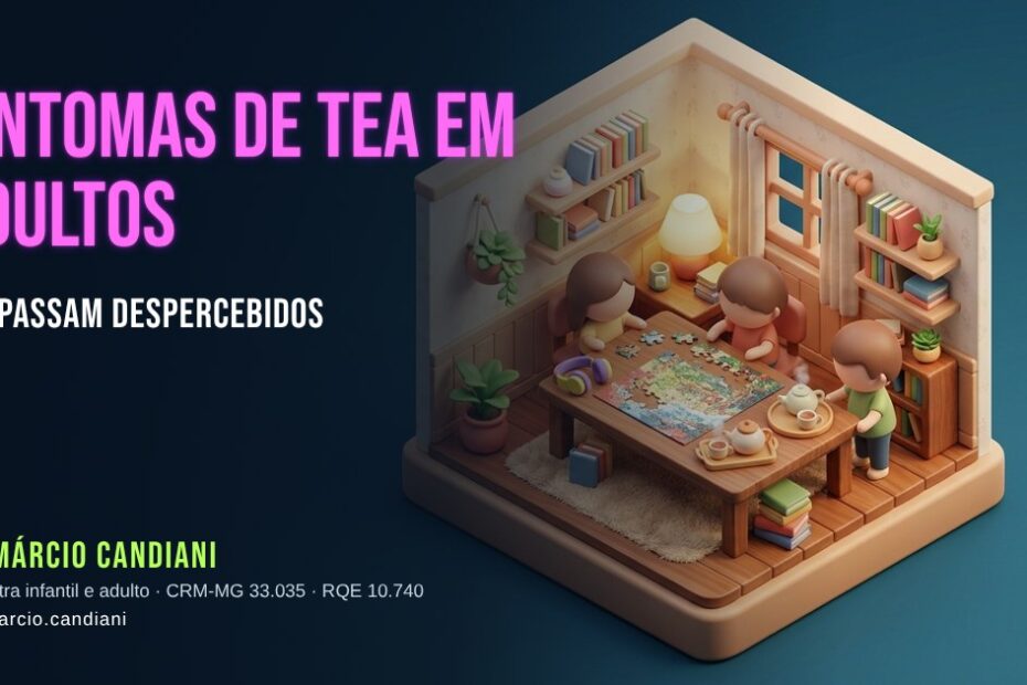 Ilustração 3D em miniatura sobre sintomas de tea em adultos que passam despercebidos - Dr. Márcio Candiani, psiquiatra em Belo Horizonte